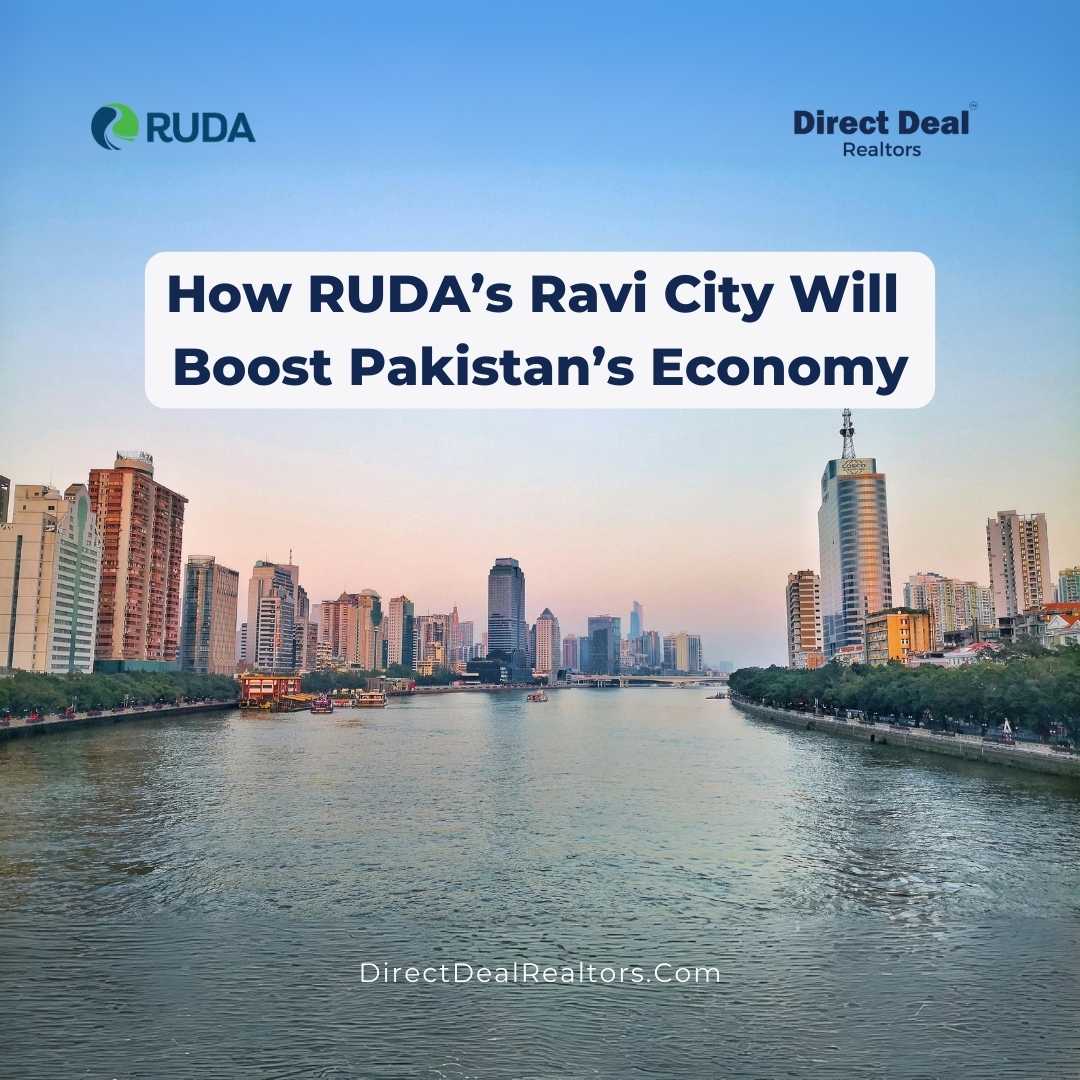 How RUDA’s Ravi City Will Boost Pakistan’s Economy